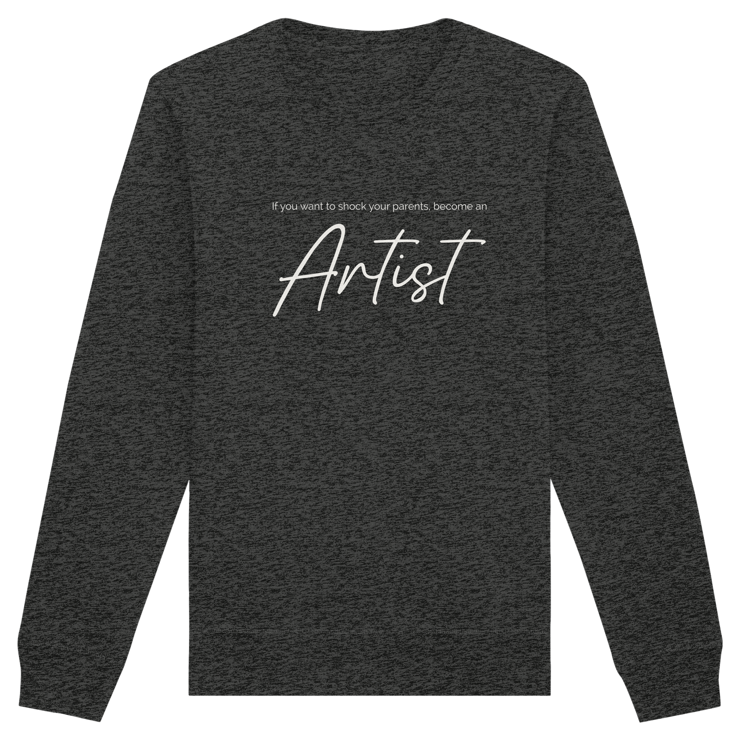 If you want to shock your parents... - Organic Basic Unisex Sweatshirt