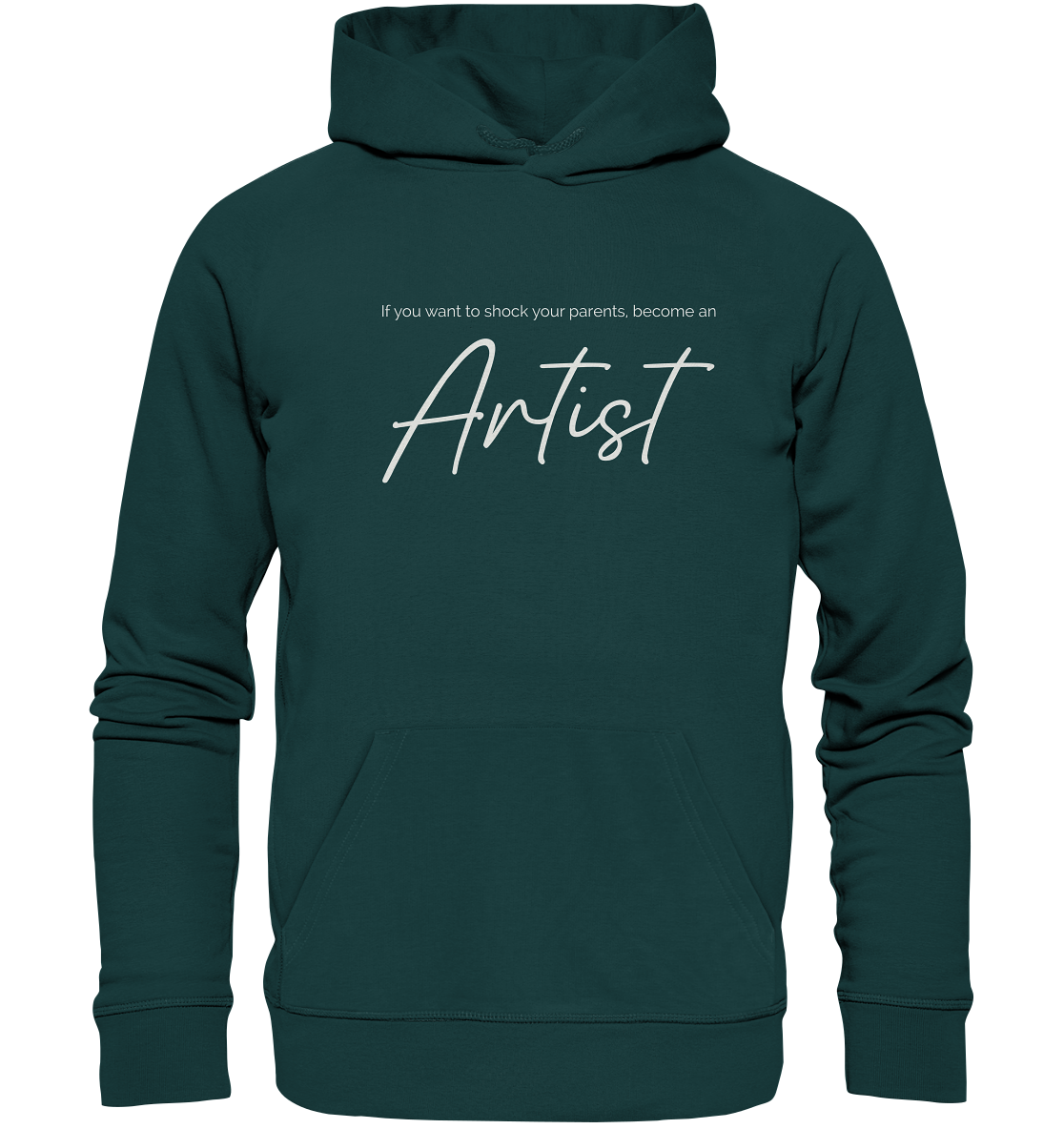 If you want to shock your parents... - Organic Hoodie