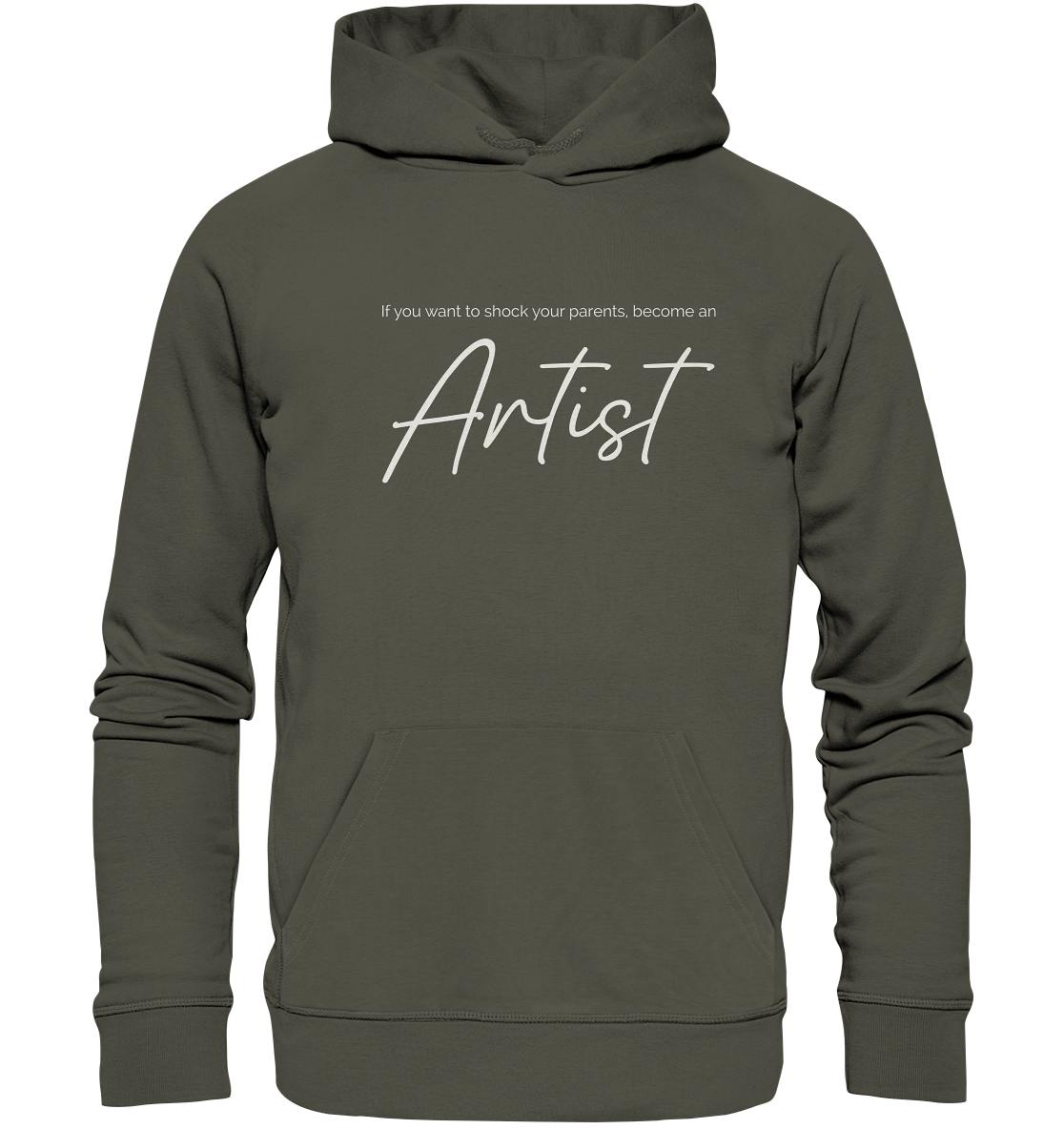 If you want to shock your parents... - Organic Hoodie