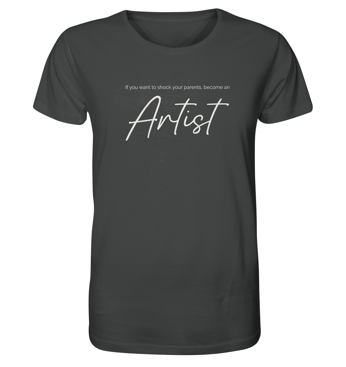If you want to shock your parents... - Organic Shirt