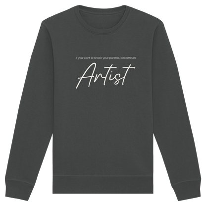If you want to shock your parents... - Organic Basic Unisex Sweatshirt
