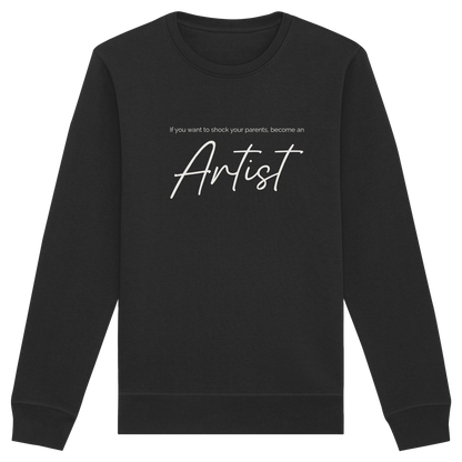 If you want to shock your parents... - Organic Basic Unisex Sweatshirt