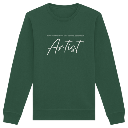 If you want to shock your parents... - Organic Basic Unisex Sweatshirt