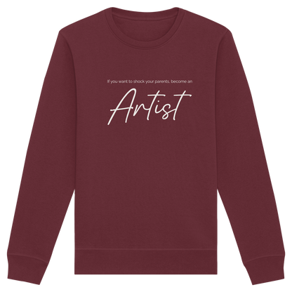 If you want to shock your parents... - Organic Basic Unisex Sweatshirt