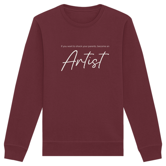 If you want to shock your parents... - Organic Basic Unisex Sweatshirt
