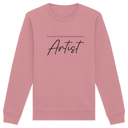 If you want to shock your parents... - Organic Basic Unisex Sweatshirt
