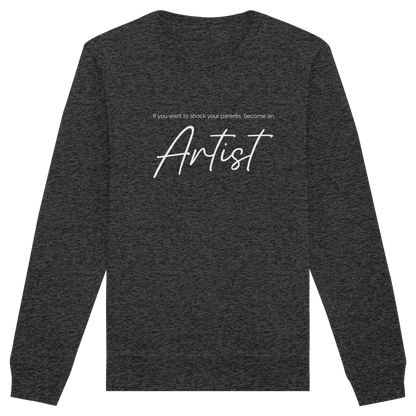 If you want to shock your parents... - Organic Basic Unisex Sweatshirt