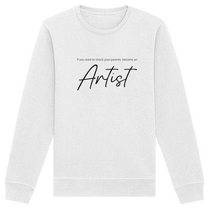 If you want to shock your parents... - Organic Basic Unisex Sweatshirt