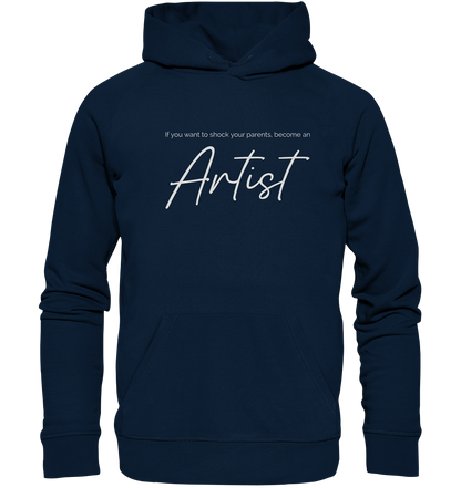If you want to shock your parents... - Organic Hoodie