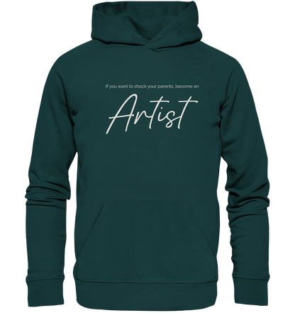 If you want to shock your parents... - Organic Hoodie