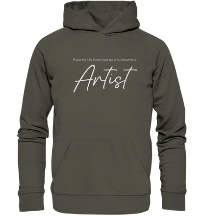 If you want to shock your parents... - Organic Hoodie