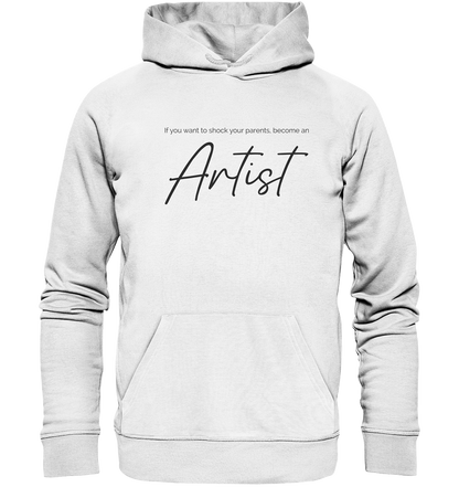 If you want to shock your parents... - Organic Hoodie