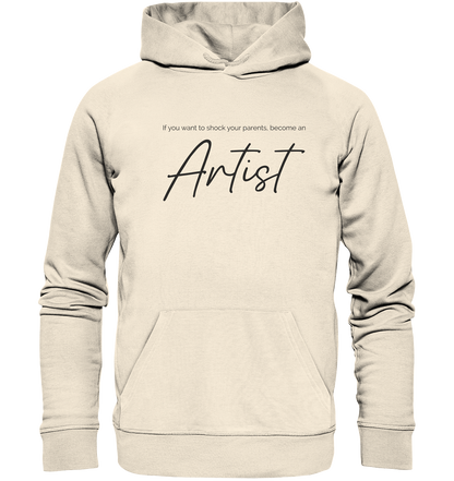 If you want to shock your parents... - Organic Hoodie