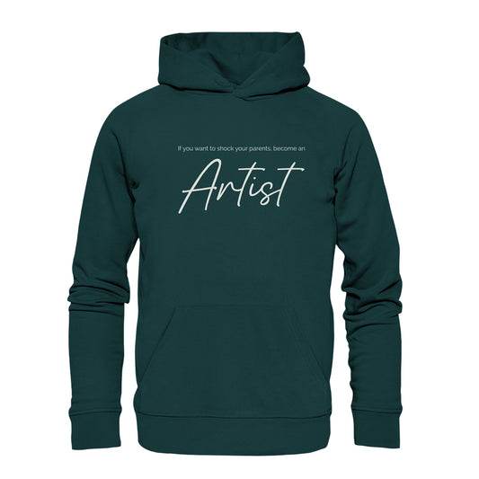 If you want to shock your parents... - Organic Hoodie